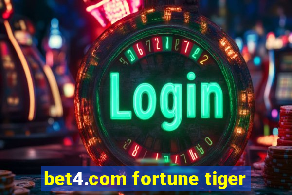 bet4.com fortune tiger