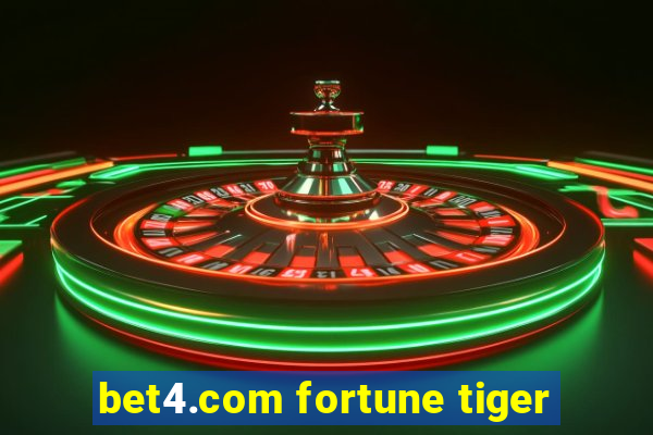 bet4.com fortune tiger