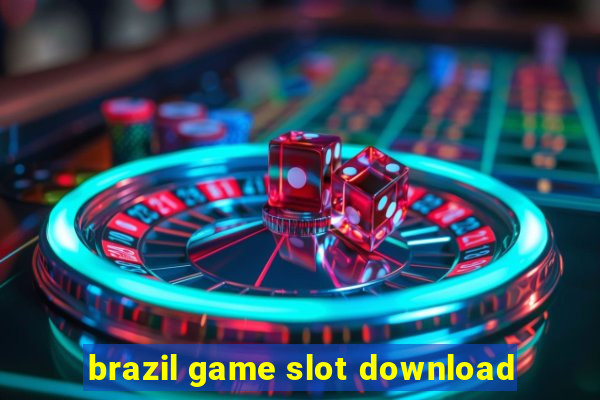 brazil game slot download