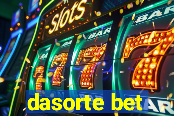 dasorte bet