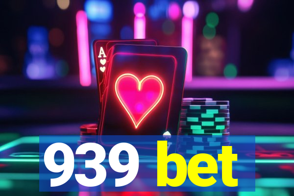 939 bet