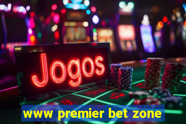 www premier bet zone