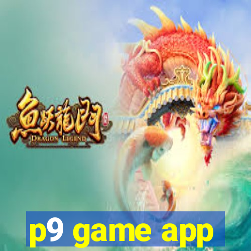 p9 game app