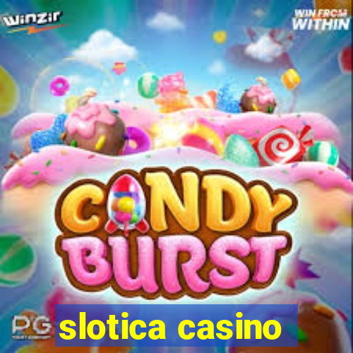 slotica casino