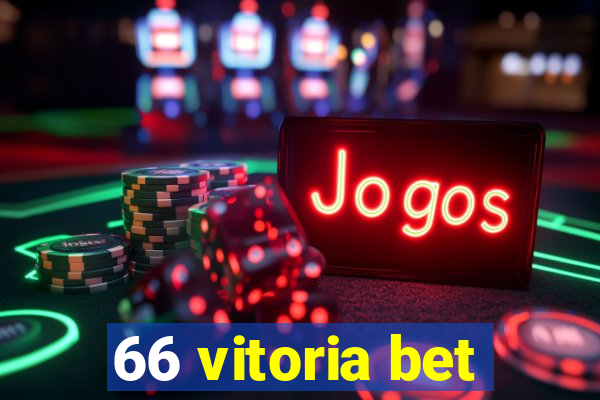 66 vitoria bet