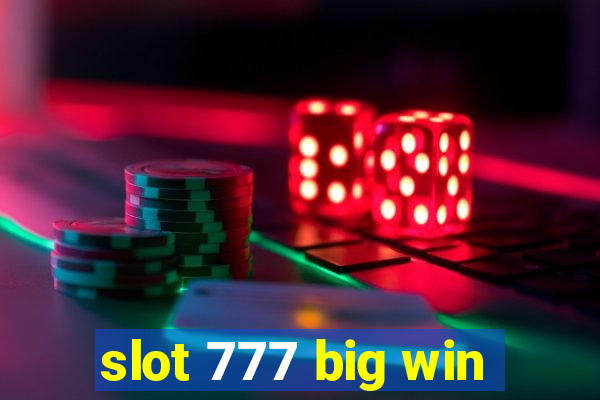 slot 777 big win