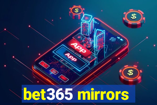 bet365 mirrors