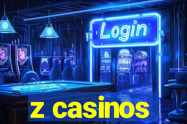 z casinos