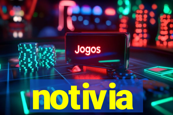 notivia