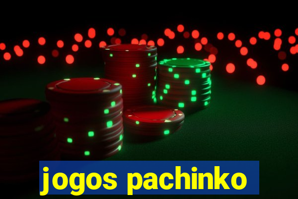 jogos pachinko