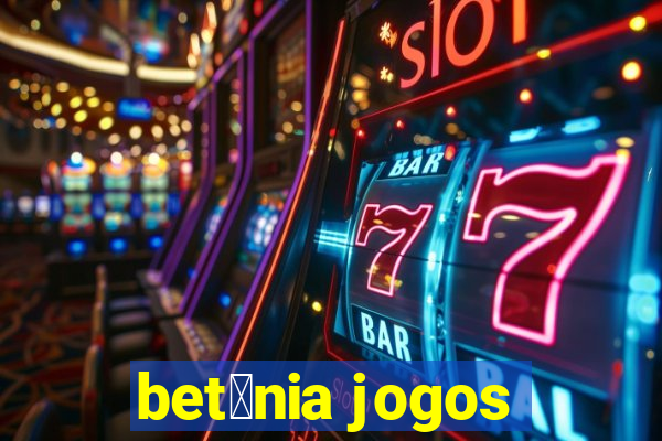 bet芒nia jogos