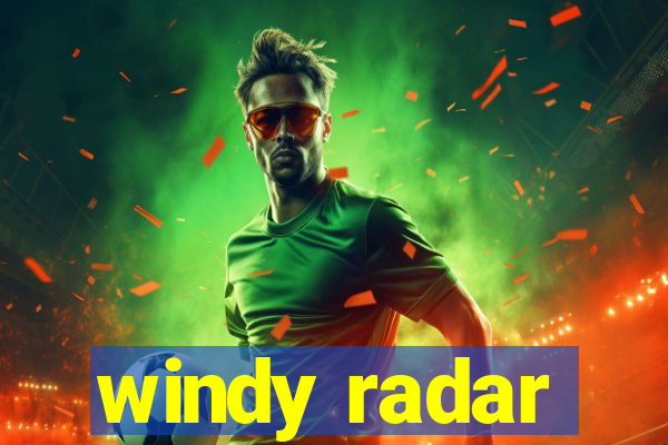 windy radar