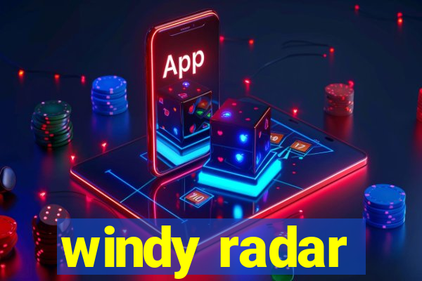 windy radar