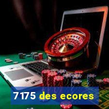 7175 des ecores