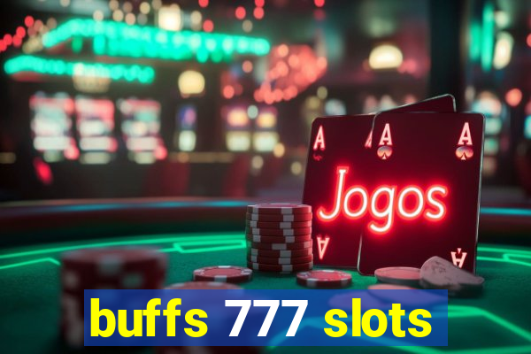 buffs 777 slots