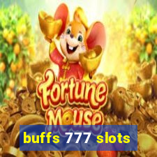 buffs 777 slots