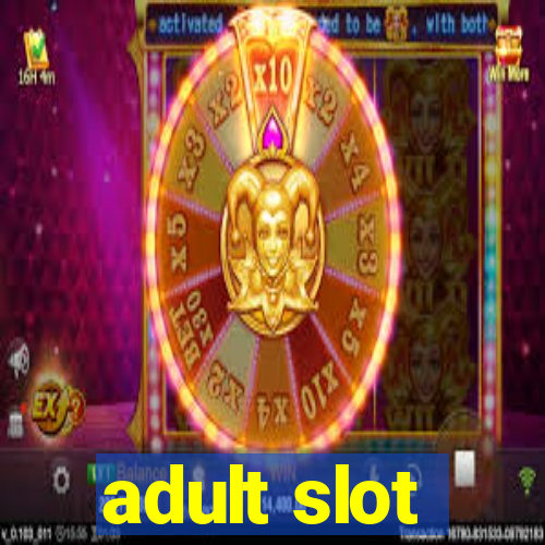 adult slot