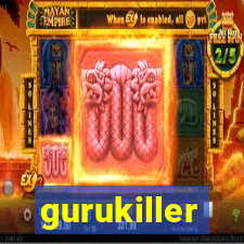 gurukiller