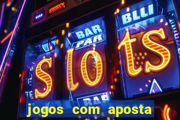 jogos com aposta de 5 reais