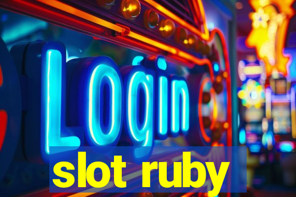 slot ruby