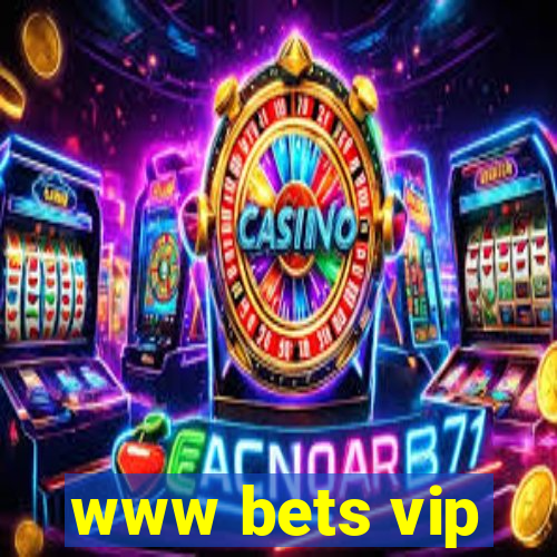 www bets vip