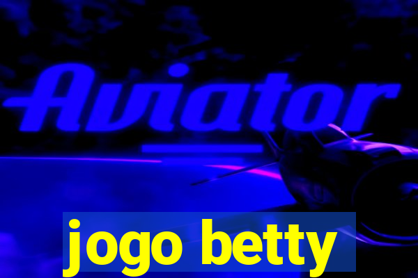 jogo betty