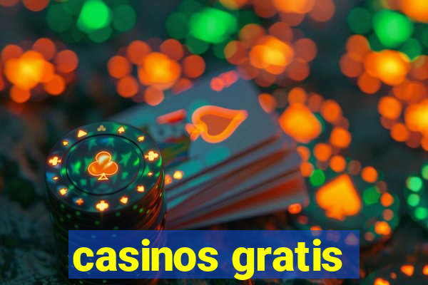 casinos gratis