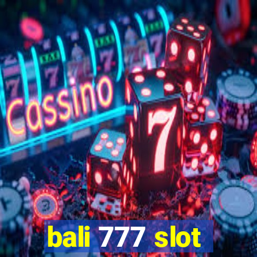 bali 777 slot