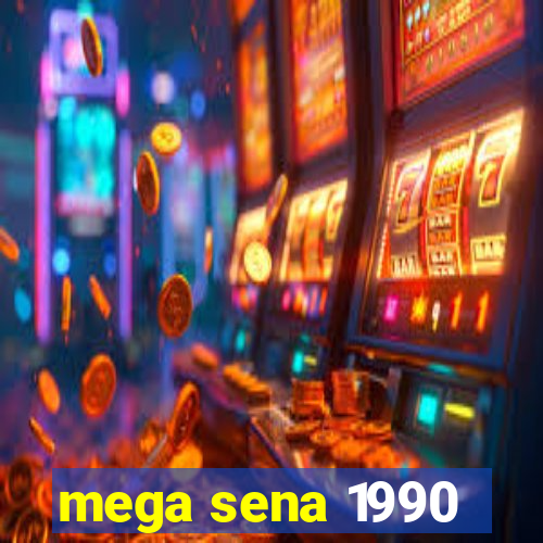 mega sena 1990