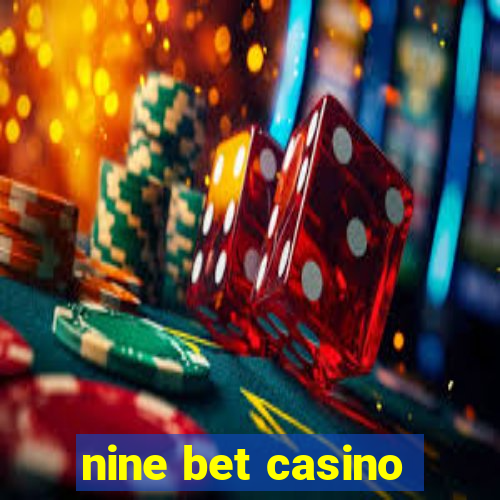 nine bet casino