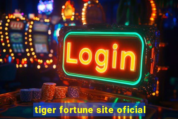 tiger fortune site oficial