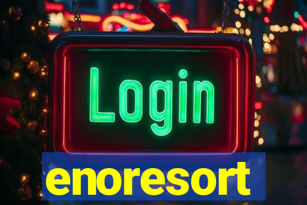 enoresort