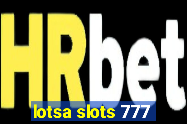 lotsa slots 777