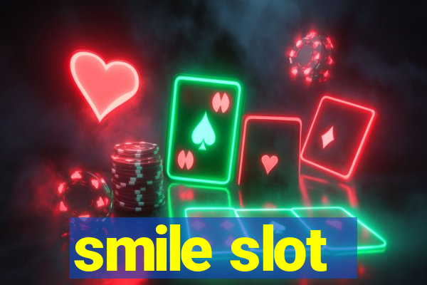 smile slot