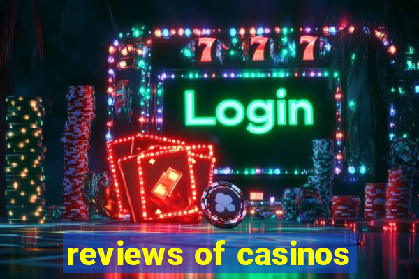 reviews of casinos