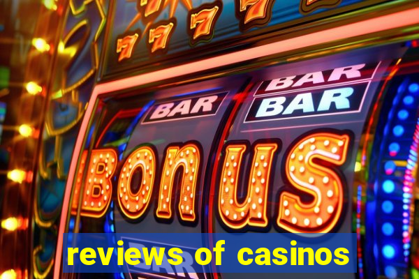 reviews of casinos