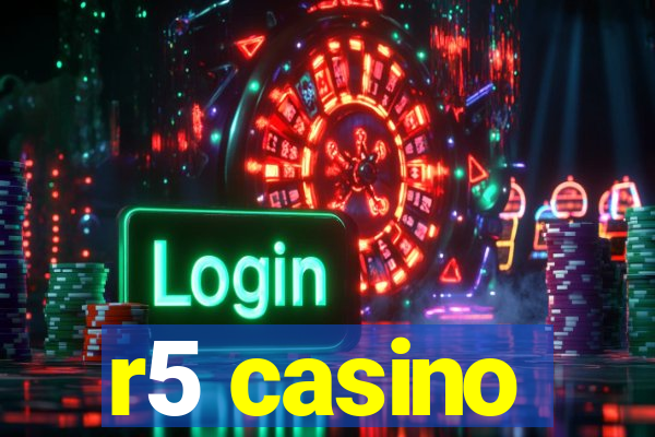 r5 casino