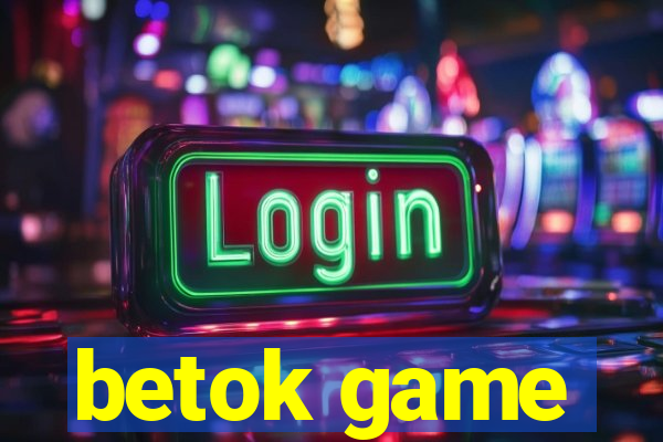 betok game