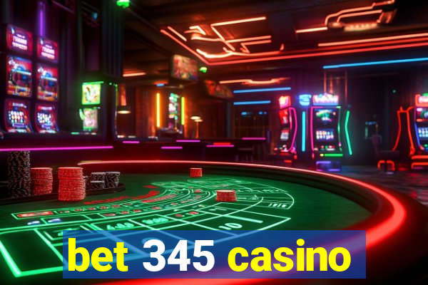 bet 345 casino