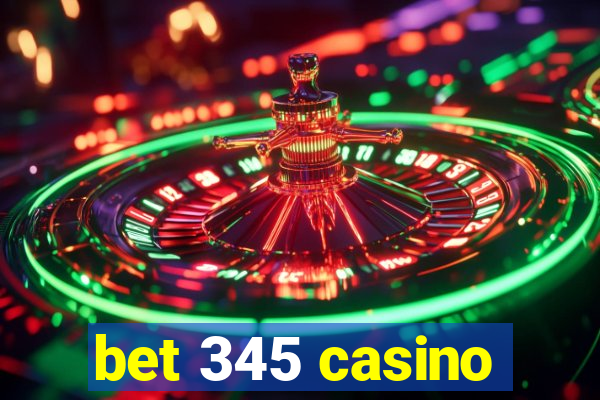 bet 345 casino