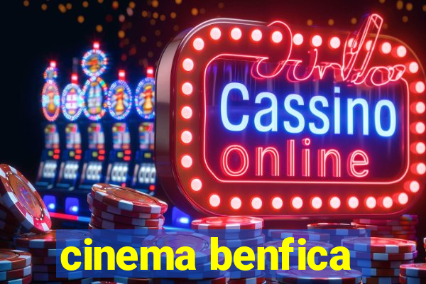 cinema benfica