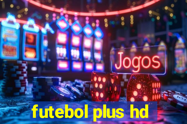 futebol plus hd