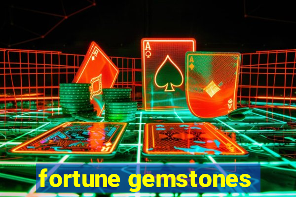 fortune gemstones