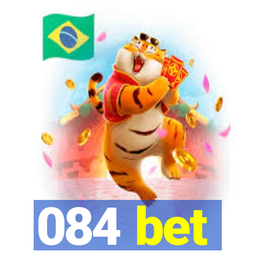 084 bet