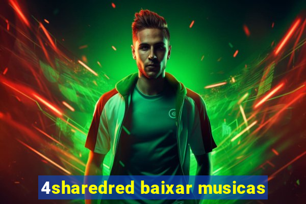 4sharedred baixar musicas