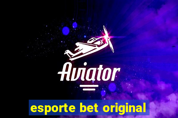 esporte bet original