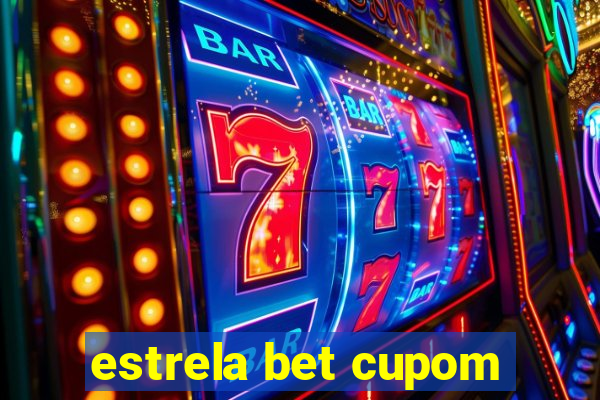 estrela bet cupom