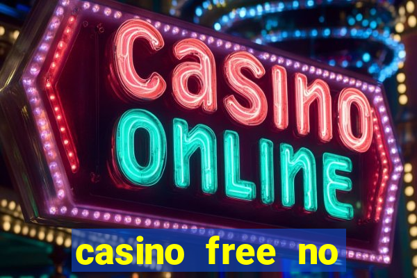 casino free no deposit money