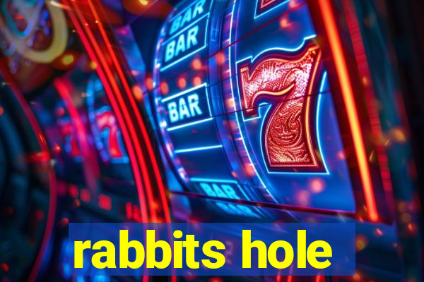 rabbits hole