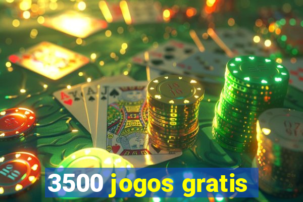 3500 jogos gratis